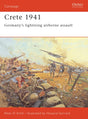 Crete, 1941 : Germany's Lightning Airborne Assault : 147-9781841768441