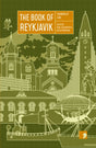 The Book of Reykjavik : A City in Short Fiction-9781910974032