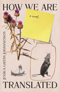 How We Are Translated : a novel-9781914484186