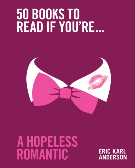 50 Books to Read If You're a Hopeless Romantic-9781922616463